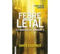 Febre letal. El corredor del laberint 5