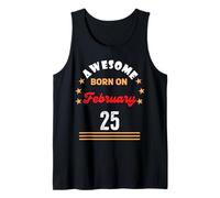Febrero 25 Cumpleaños Impresionante Nacido el 25 de febrero Vintage Camiseta sin Mangas