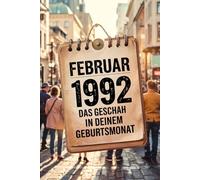 Februar 1992 - Das geschah in deinem Geburtsmonat: Die wichtigsten Ereignisse aus Politik, Kultur, Technik, Alltag und Weltgeschehen im Februar 1992 - ein persönlicher Blick in die Vergangenheit.