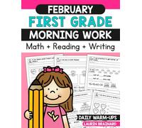 February First Grade Morning Work: Math, Reading, and Writing (First Grade Morning Work Workbooks)
