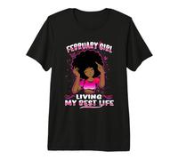 February Girl Living My Best Life Womens Funny Birthday Camiseta Premium