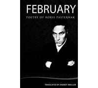 February: Selected Poetry Of Boris Pasternak