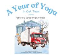 February: Spreading Kindness (A Year of Yoga in Oak Town)