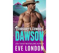 February's Cowboy Dawson: A grumpy sunshine, age gap, cowboy mountain man romance (Cowboys of Mustang Mountain)