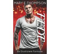 Fede: Una ragazza formosa: suspense romantica (Le Giustiziere Formose)