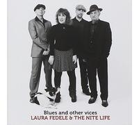 Fedele Laura & the Nite Life - Blues and Other Vices