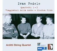 Arditti String Quartet - Fedele: Cuartetos & Obras De Camara