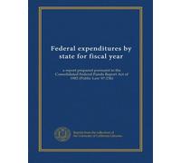 Federal expenditures by state for fiscal year (2001/02): a report prepared pursuant to the Consolidated Federal Funds Report Act of 1982 (Public Law 97-236)
