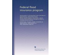 Federal flood insurance program: Hearing before a subcommittee of the Committee on Appropriations, United States Senate, Ninety-seventh Congress, ... Management Agency, nondepartmental witnesses
