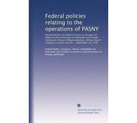 Federal policies relating to the operations of PASNY: Hearing before the Subcommittee on Energy and Power of the Committee on Interstate and Foreign ... session ... September 29, 1976: Volume 2