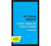 Federal Principle: A Journey Through Time in Quest of Meaning
