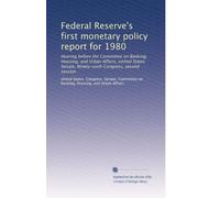 Federal Reserve's first monetary policy report for 1980: Hearing before the Committee on Banking, Housing, and Urban Affairs, United States Senate, Ninety-sixth Congress, second session