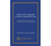 Federal rules of appellate procedure (amended 8/1/79) (Vol-1): including local rules of the United States Court of Appeals for the Fourth Circuit ... rules of the Fourth Circuit Judicial Council