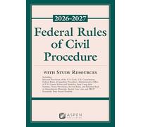 Federal Rules of Civil Procedure 2026 - 2027: With Study Resources