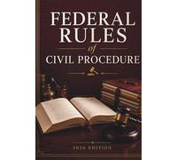 Federal Rules of Civil Procedure: 2026 Edition with Rule Notes, Case Notes, and General Notes Pages