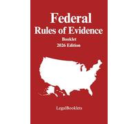 Federal Rules of Evidence (2026 Edition)