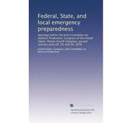 Federal, State, and local emergency preparedness: Hearings before the Joint Committee on Defense Production, Congress of the United States, ... second session, June 28, 29, and 30, 1976