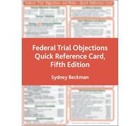 Federal Trial Objections and Rules: Quick Reference Card (Nita)