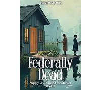 Federally Dead: Supply and Demand for Murder BOOK 2
