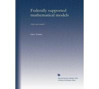 Federally supported mathematical models: survey and analysis