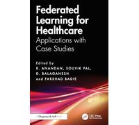 Federated Learning for Healthcare: Applications with Case Studies