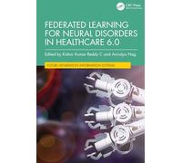 Federated Learning for Neural Disorders in Healthcare 6.0 (Future Generation Information Systems)