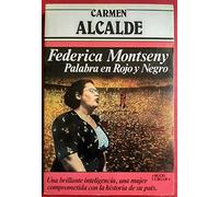 Federica Montseny: Palabra en rojo y negro (Colección Primera plana)