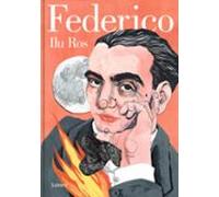 Federico: Vida de Federico García Lorca (Lumen Gráfica)
