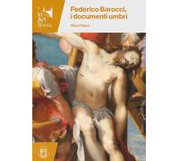 Federico Barocci, i documenti umbri (InArtS)