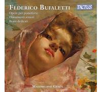 Federico Bufaletti : Musique pour piano et œuvres dédiées - Documents sonores. Génot, Bufaletti.