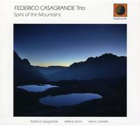 Federico Casagrande Trio - Spirit of the Mountains