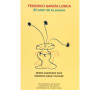 Federico García Lorca. el Color de la Poesía: El Color de La Poesia (SIN COLECCION)