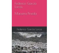 Federico García Lorca. Mariana Pineda