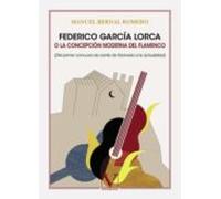 Federico Garcia Lorca O La Concepcion Moderna Del Flamenco