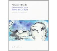 Federico García Lorca, Poeta en Galicia, + CD, Colección Singular (Vaso Roto)