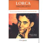 FEDERICO GARCIA LORCA TERRITORIO MITICO (LECTURAS ESO Y BACHILLER)