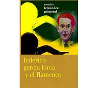 Federico García Lorca y el Flamenco