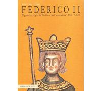 Federico II. Il potere regio in Sicilia e in Germania (Federico II. VIII centenario della nasc.)