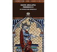 Federico II. Un imperatore medievale (Einaudi tascabili. Storia)