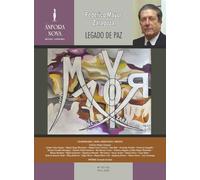 Federico Mayor Zaragoza. Legado de Paz