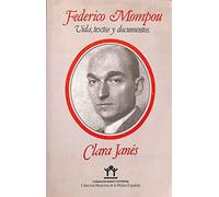 Federico mompou : vida, textos y documentos