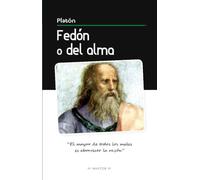FEDÓN O EL ALMA: 16 (Obras fundamentales de la filosofía)