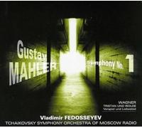 Fedoseyev - Mahler: Symphony No 1 - Wagner: Vorspiel & Liebestod from "Tristan & Isolde"