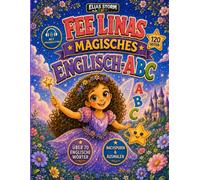 Fee Linas magisches Englisch-ABC: Spielerisch erste englische Wörter lernen, schreiben und ausmalen, Premium Farb-Version (Elias Storm-Kids Serie)