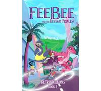 Feebee and the Runaway Princess