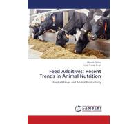 Feed Additives: Recent Trends in Animal Nutrition: Feed additives and Animal Productivity