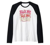 Feed Me and Dime I'm Pretty Cute Foodie Girl Love Funny Camiseta Manga Raglan