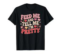 Feed Me and Tell Me I'm Pretty Cute Foodie Food Lover Mujer Camiseta gráfica económica, Hombre, Negro, S