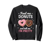 Feed Me Donuts Valentine Cute Heart Donut Funny Love Quote Sudadera
