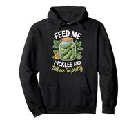 Feed Me Pickles And Tell Me I'm Pretty Conocedor Gourmet Sudadera con Capucha
